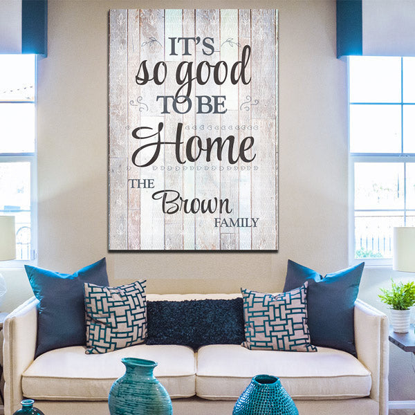 Personalized Its So Good To Be Home Premium Canvas