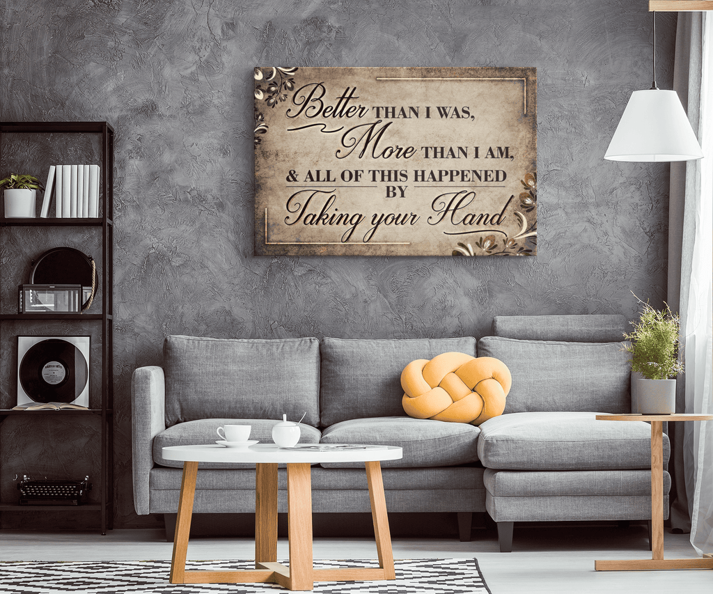 Better Than I Was, More Than I am Premium Canvas