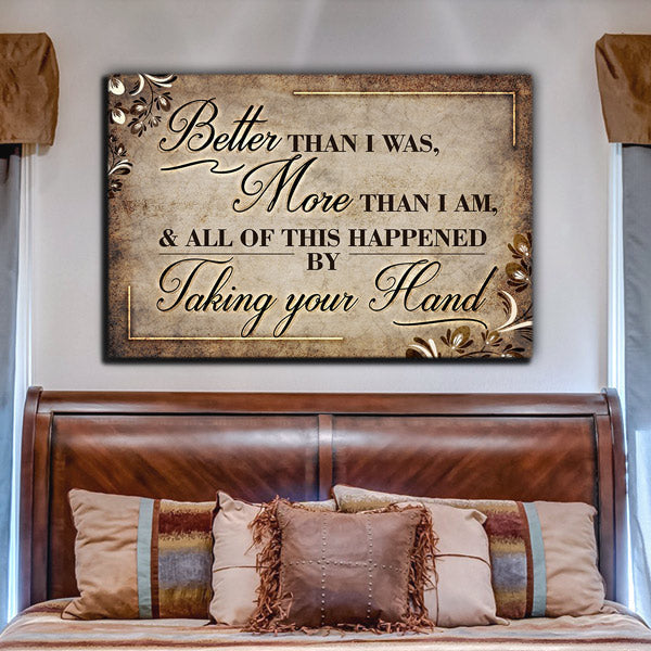 Better Than I Was, More Than I am Premium Canvas