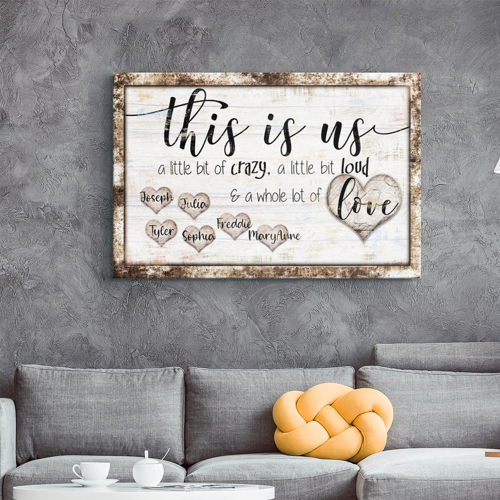 Personalized This Is Us - Crazy, Loud, Love Premium Canvas
