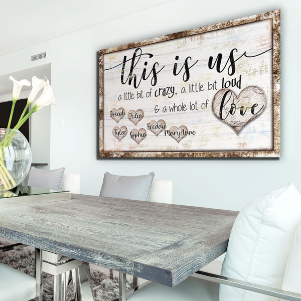 Personalized This Is Us - Crazy, Loud, Love Premium Canvas