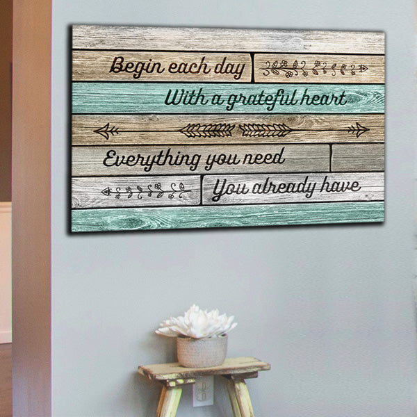 Begin Each Day With A Grateful Heart Premium Rustic Canvas