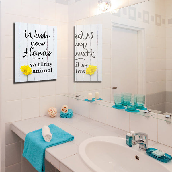 Wash Your Hands - Ya Filthy Animal Canvas Wall Art – Funny Bathroom Decor