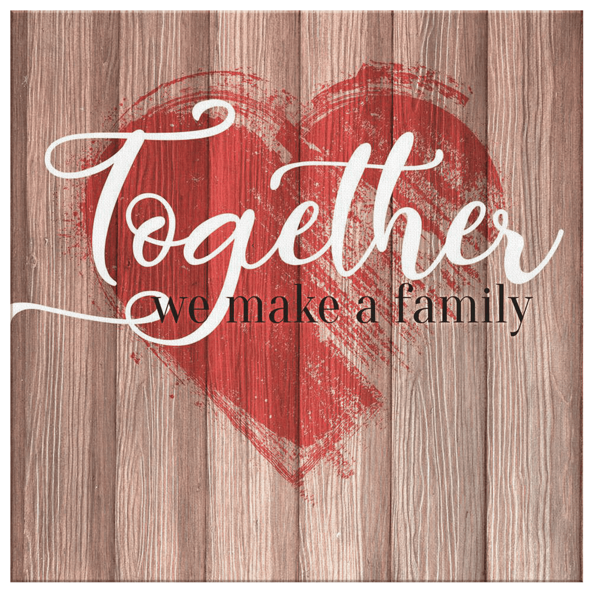 Personalized Together We Make a Family Premium Canvas