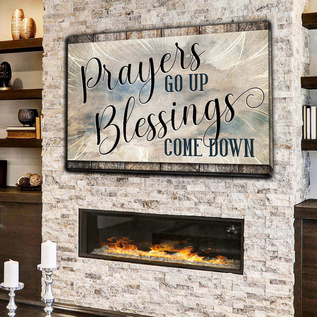 Prayers Go Up, Blessings Come Down Premium Canvas
