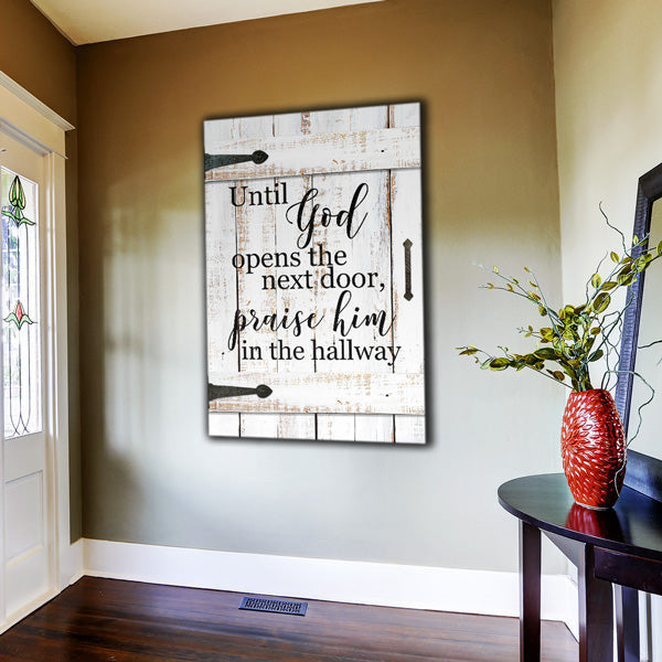 Until God Opens The Next Door Premium Canvas