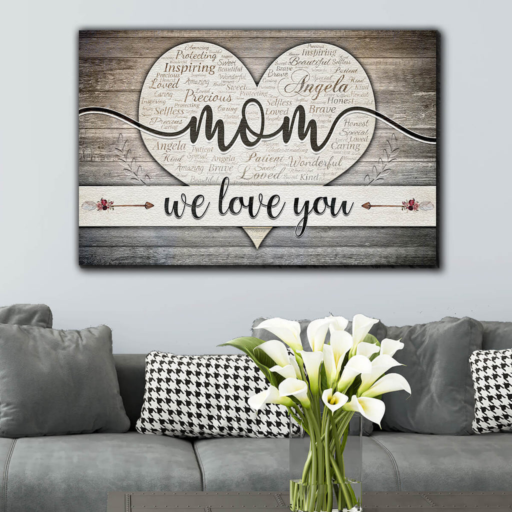 Personalized Mom We Love You Premium Canvas