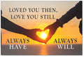 Loved You Always Sunset Premium Canvas
