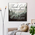 Thank God For What You Have Premium Canvas