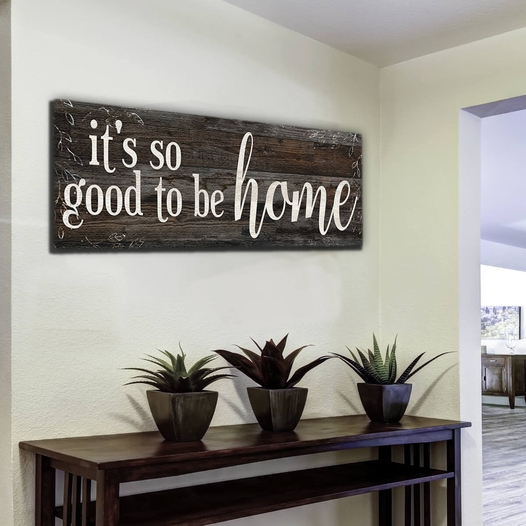 Its So Good To Be Home Premium Panoramic Canvas