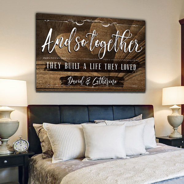 Personalized Together They Built A Life They Loved Canvas Wall Art – Couple Gift