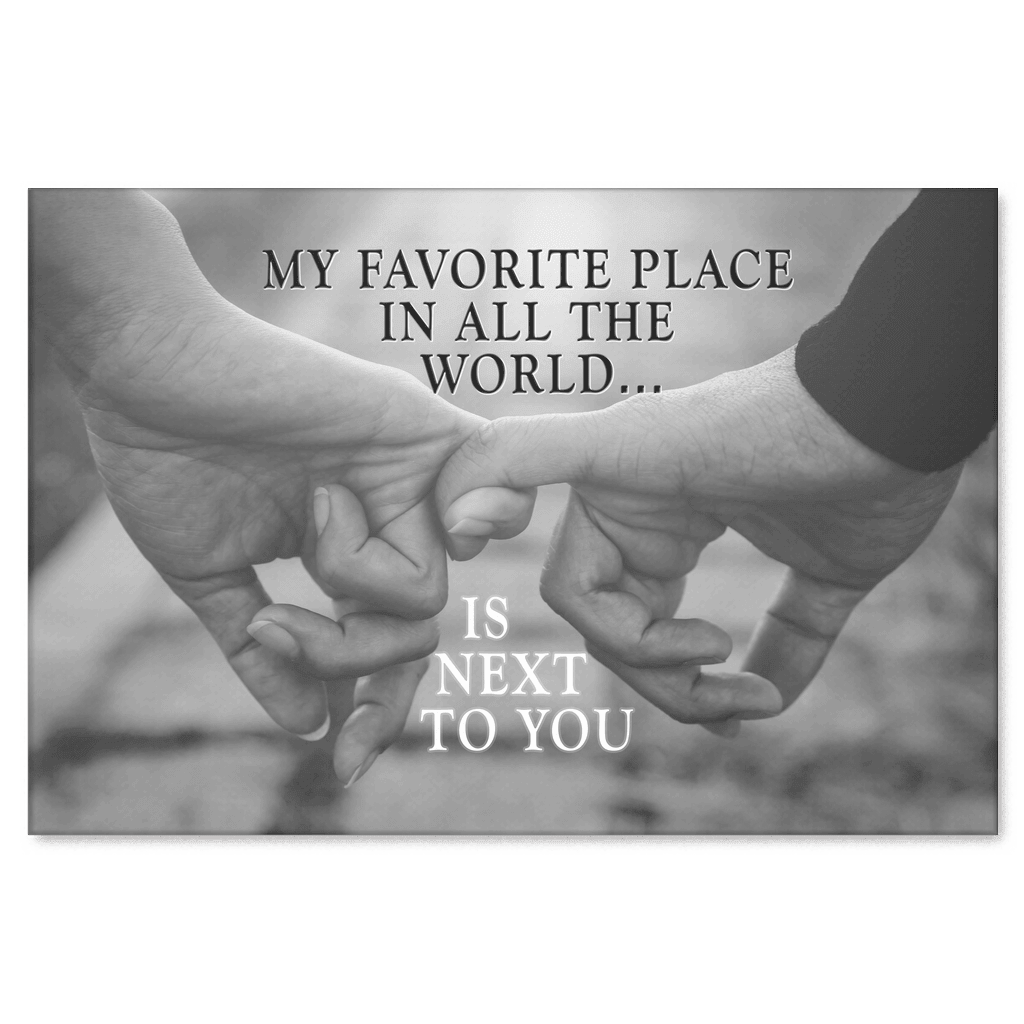 My Favorite Place In All The World Is Next To You Canvas Wall Art – Couple Gift