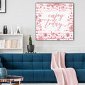Enjoy Today Premium Canvas