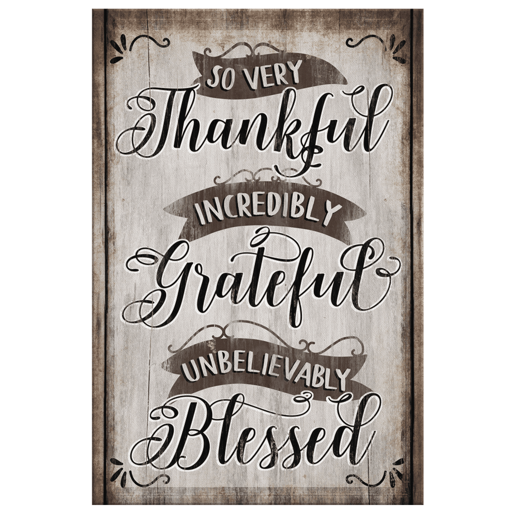So Very Thankful, Grateful, Blessed Premium Canvas
