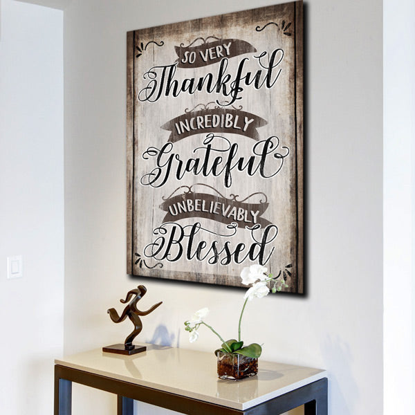 So Very Thankful, Grateful, Blessed Premium Canvas