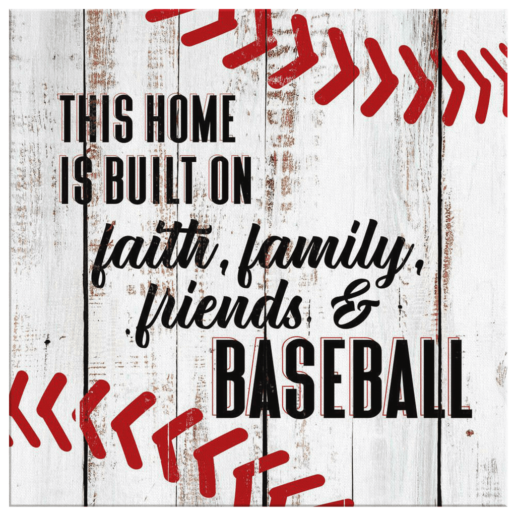 Home Built On Faith Family, Friends & Baseball Premium Canvas