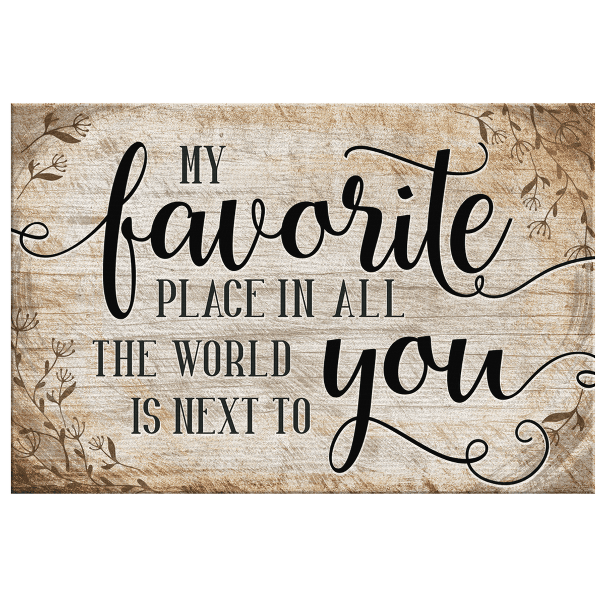 My Favorite Place Is Next To You Premium Canvas