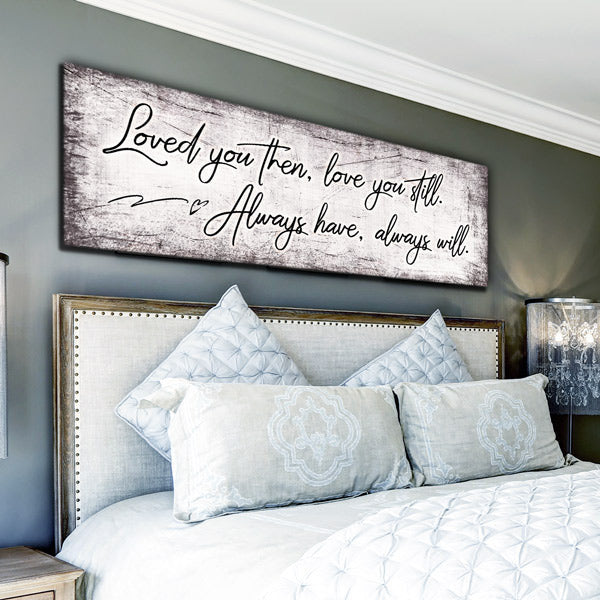 Loved You Then, Love You Still Premium Panoramic Canvas
