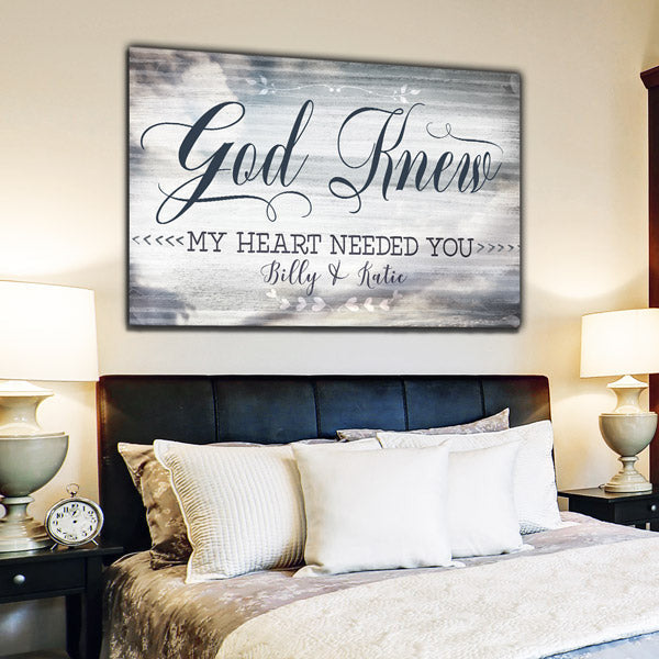 Personalized God Knew My Heart Needed You Premium Canvas