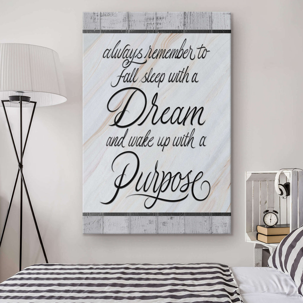 Remember To Dream, Wake Up With Purpose Premium Canvas