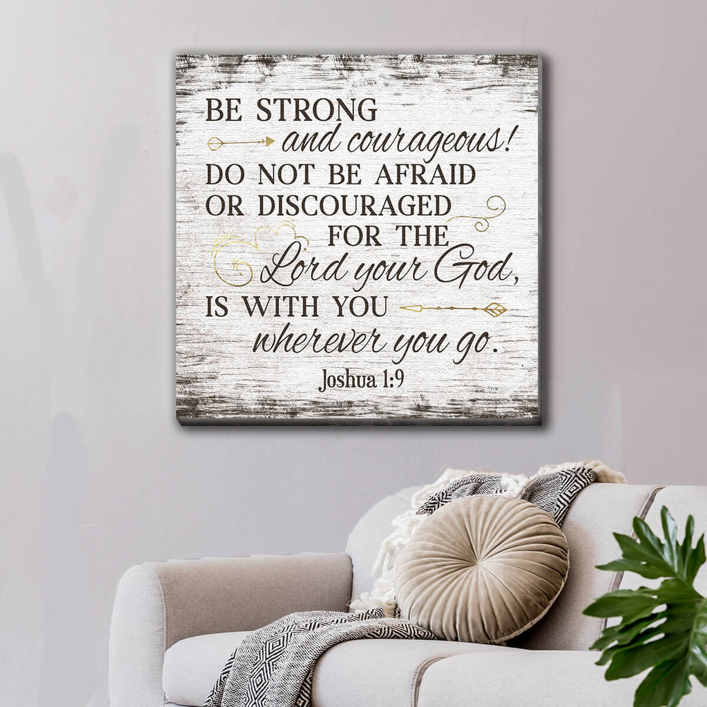 Be Strong And Courageous Joshua 1:9 Premium Canvas