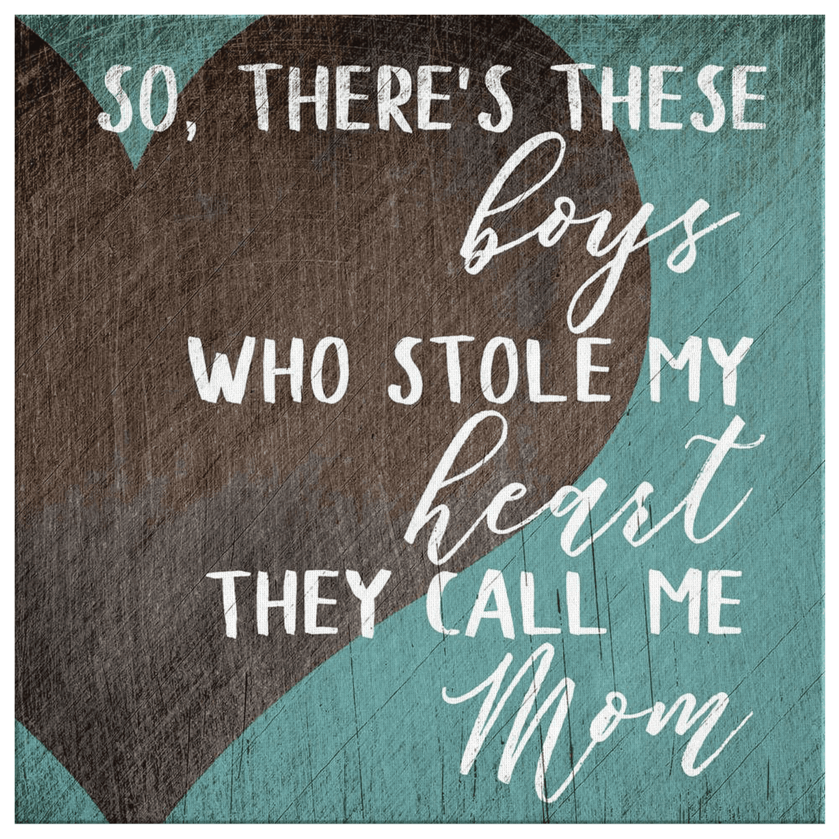 These Boys Who Stole My Heart Premium Canvas