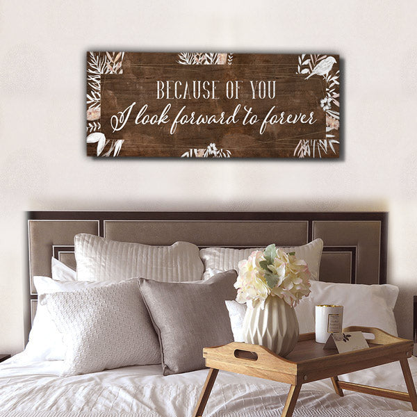 Because Of You I Look Forward To Forever Panoramic Canvas Wall Art – Couple Gift
