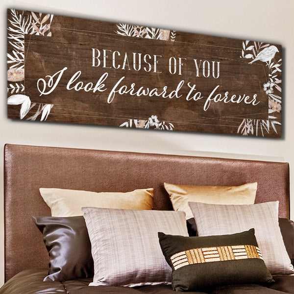 Because Of You I Look Forward To Forever Panoramic Canvas Wall Art – Couple Gift