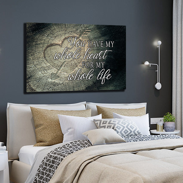 You Have My Whole Heart Premium Canvas