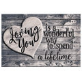Loving You - A Wonderful Way To Spend A Lifetime Premium Canvas