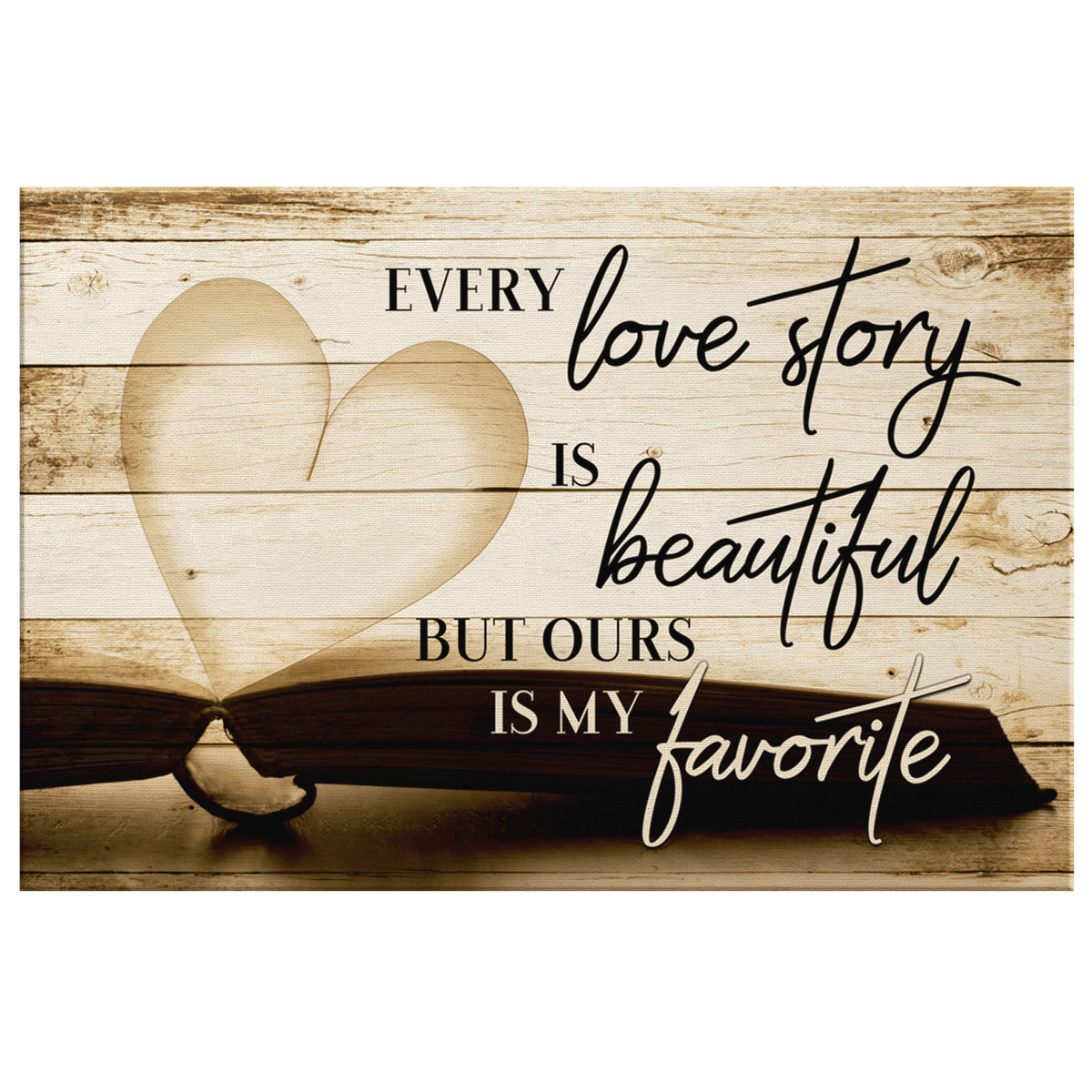 Our Love Story Is My Favorite Premium Rustic Canvas
