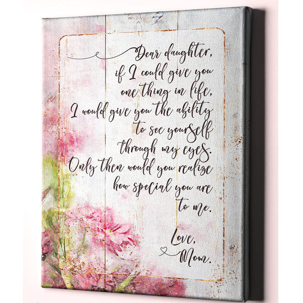 Dear Daughter, Love Mom Premium Canvas