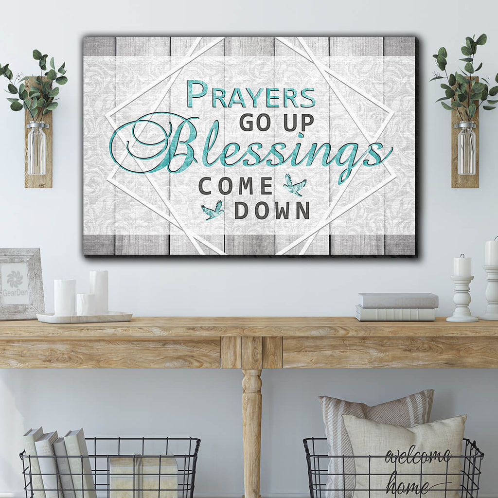 Prayers Go Up, Blessings Come Down Premium Canvas v2