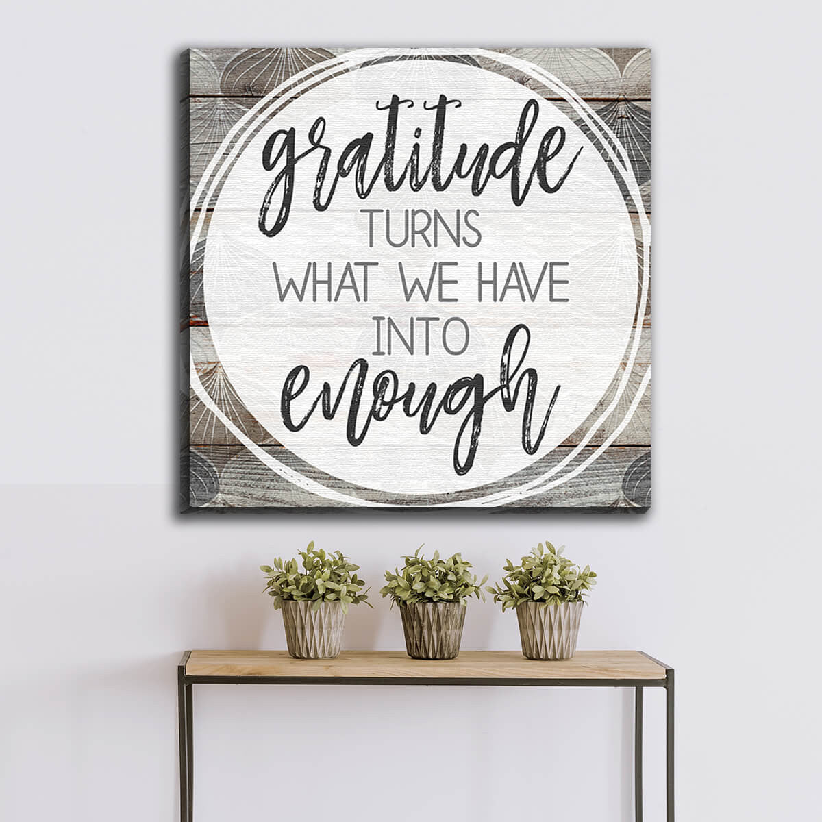 Gratitude Turns What We Have Into Enough Premium Canvas