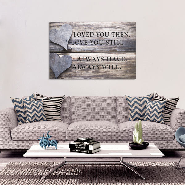 Loved You Always Premium Canvas
