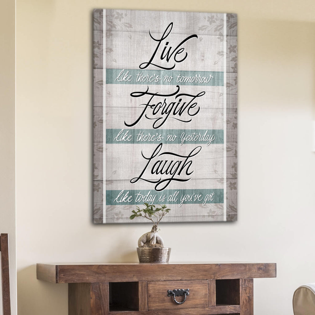 Live. Forgive. Laugh. Premium Canvas