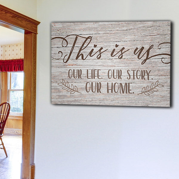 This Is Us - Our Story Our Home Premium Canvas