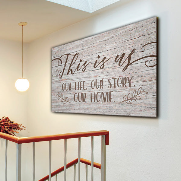 This Is Us - Our Story Our Home Premium Canvas