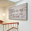 This Is Us - Our Story Our Home Premium Canvas