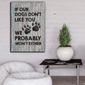 If Our Dogs Dont Like You Premium Canvas