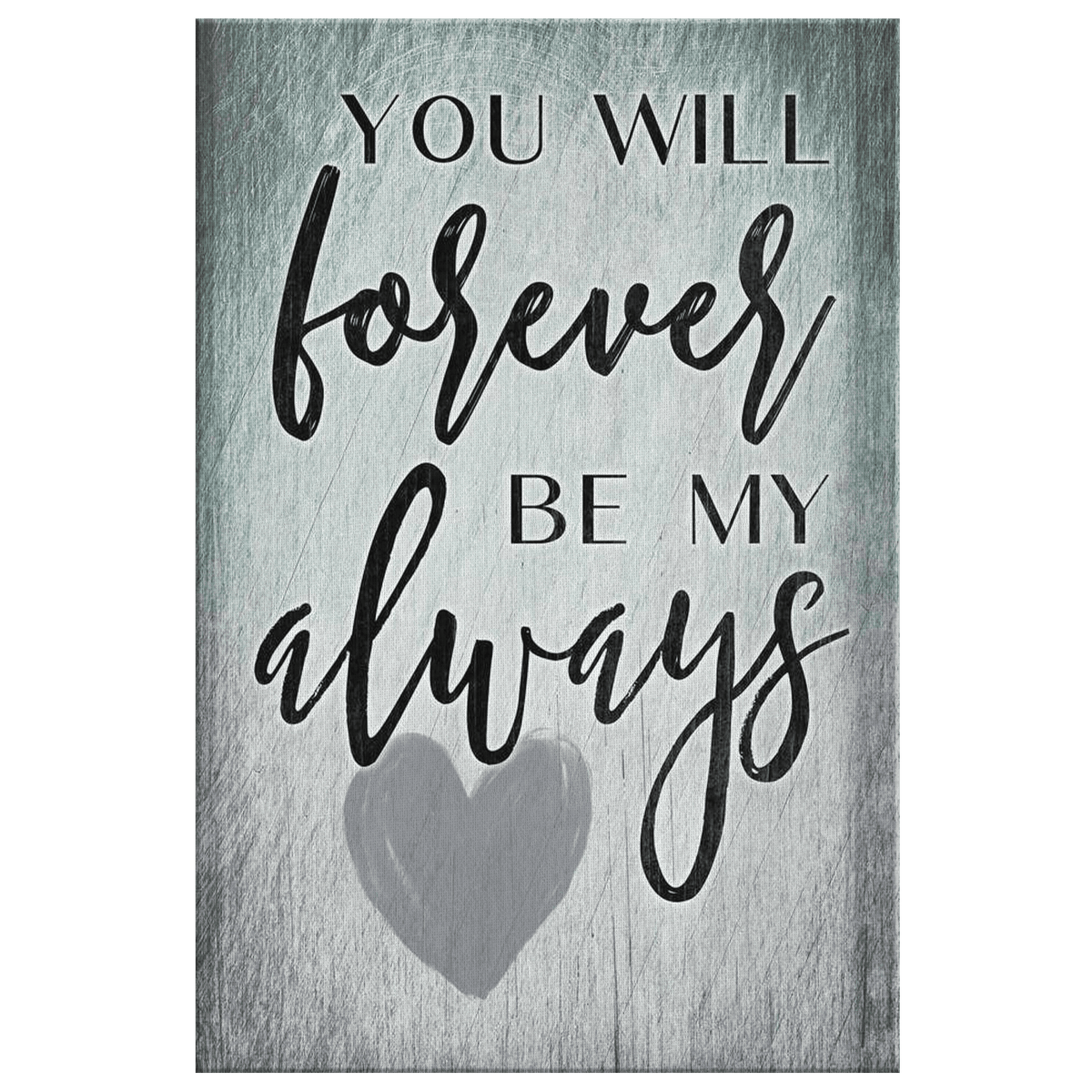 Personalized Forever Be My Always Premium Canvas
