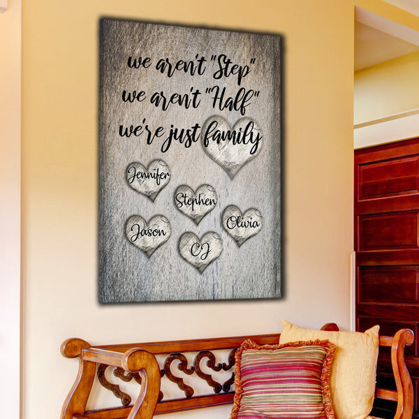 Personalized We Aren't Step, Half - We Are Family Canvas Wall Art – Family Home Decor