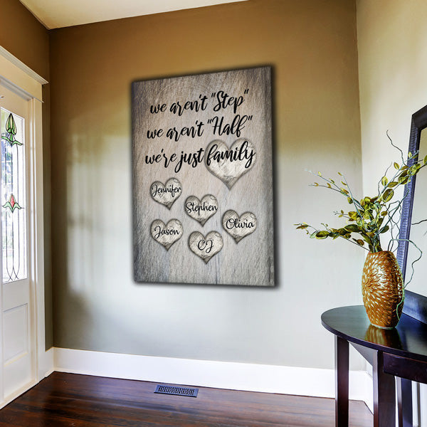 Personalized We Aren't Step, Half - We Are Family Canvas Wall Art – Family Home Decor
