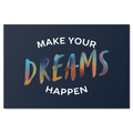 Make Your Dreams Happen Premium Canvas