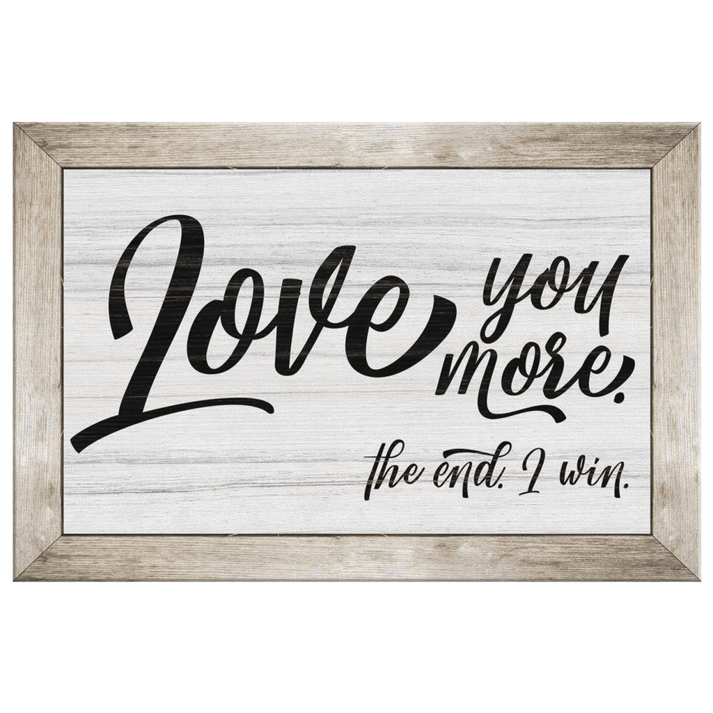 Love You More.. Premium Canvas