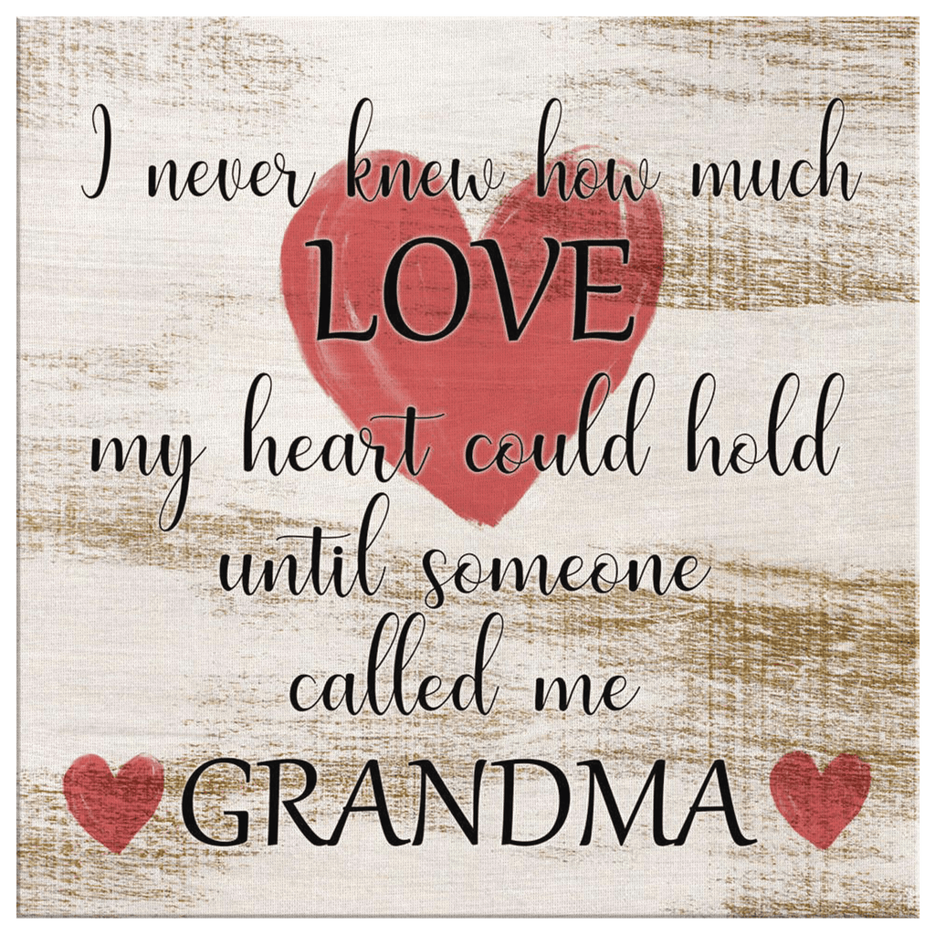 Until Someone Called Me Grandma Premium Canvas