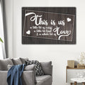 This is Us...Crazy, Loud, Love Rustic Premium Canvas