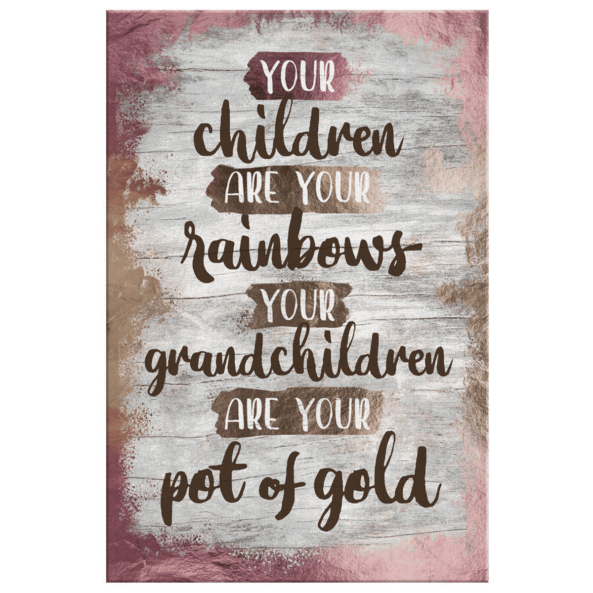 Grandchildren Are Your Pot of Gold Premium Canvas