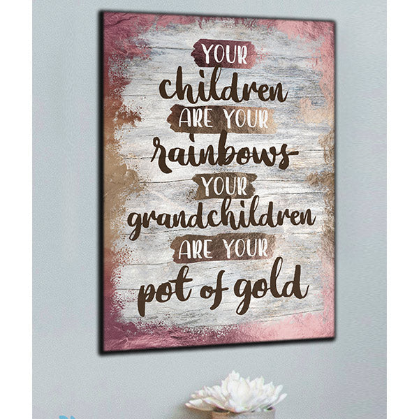 Grandchildren Are Your Pot of Gold Premium Canvas