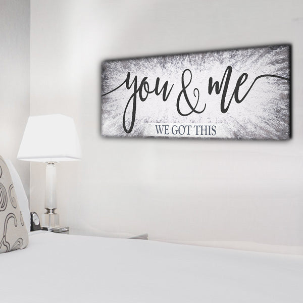 You And Me, We Got This Panoramic Canvas Wall Art – Couple Gift